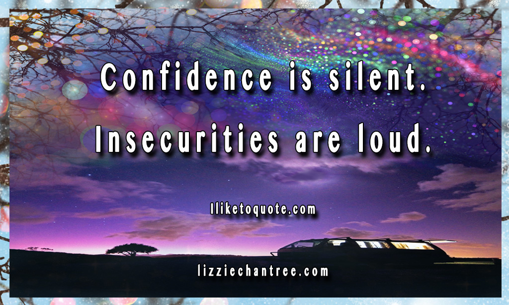 Be Confident.