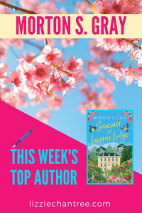 Morton S Gray. This week’s TOP AUTHOR.